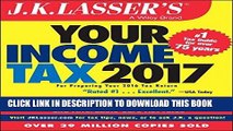 Best Seller J.K. Lasser s Your Income Tax 2017: For Preparing Your 2016 Tax Return Free Read