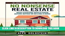 Best Seller No Nonsense Real Estate: What Everyone Should Know Before Buying or Selling a Home