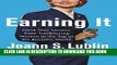 Ebook Earning It: Hard-Won Lessons from Trailblazing Women at the Top of the Business World Free