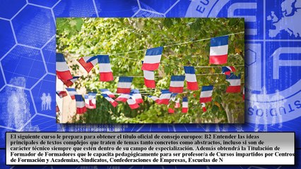 Certificación en Francés B2 para Profesores. Nivel Oficial Consejo Europeo + Formador de Formadores (Doble Titulación + 4