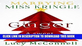 Ebook Marrying Miss Kringle: Ginger Free Read