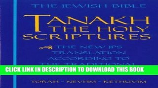 Read Now JPS TANAKH: The Holy Scriptures (blue): The New JPS Translation according to the