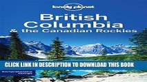 Best Seller Lonely Planet British Columbia   the Canadian Rockies (Travel Guide) Free Download
