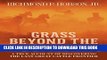 Ebook Grass Beyond the Mountains: Discovering the Last Great Cattle Frontier on the North American