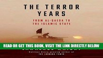 EBOOK] DOWNLOAD The Terror Years: From al-Qaeda to the Islamic State READ NOW