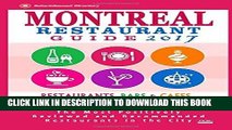 Best Seller Montreal Restaurant Guide 2017: Best Rated Restaurants in Montreal - 500 restaurants,