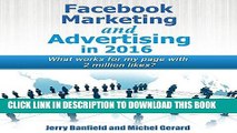 Best Seller Facebook Marketing and Advertising in 2016: What Works for My Facebook Page with 2