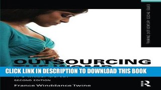 Best Seller Outsourcing the Womb: Race, Class and Gestational Surrogacy in a Global Market