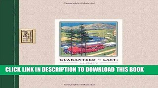 Ebook Guaranteed to Last: L.L. Bean s Century of Outfitting America Free Read
