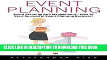 Best Seller Event Planning: Event Planning and Management - How to Start Successful Event Planning