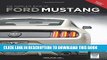 Ebook The Complete Book of Ford Mustang: Every Model Since 1964 1/2 (Complete Book Series) Free