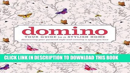 Best Seller domino: Your Guide to a Stylish Home (DOMINO Books) Free Read