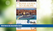 Big Deals  Cruise Guide to the Europe   The Mediterranean (Eyewitness Travel Guides)  Best Seller