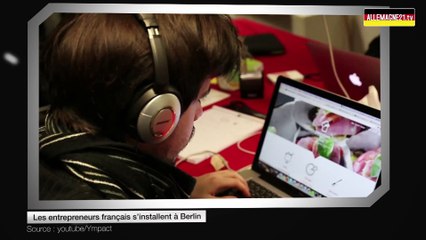 Les entrepreneurs français s’installent à Berlin