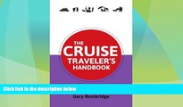 Big Deals  The Cruise Traveler s Handbook (Traveler s Handbooks)  Full Read Most Wanted