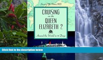 Big Deals  Cruising on the Queen Elizabeth 2: Around the World in 91 Days  Full Read Best Seller
