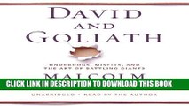 Read Now David and Goliath: Underdogs, Misfits, and the Art of Battling Giants Download Book