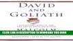 Read Now David and Goliath: Underdogs, Misfits, and the Art of Battling Giants Download Book