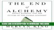 Ebook The End of Alchemy: Money, Banking, and the Future of the Global Economy Free Read