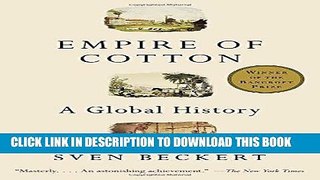 Best Seller Empire of Cotton: A Global History Free Read