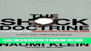 Ebook The Shock Doctrine: The Rise of Disaster Capitalism Free Read