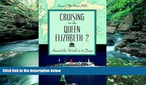 Big Deals  Cruising on the Queen Elizabeth 2: Around the World in 91 Days  Full Read Best Seller