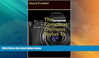 Big Deals  The Compleat Olympus Stylus 1s: A Guide to the Olympus Stylus 1s   Olympus Stylus 1