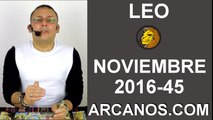 LEO HOROSCOPO SEMANAL 30 OCTUBRE a 5 NOVIEMBRE 2016-ARCANOS.COM