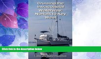 Big Deals  Cruising the Intracoastal Waterway: Norfolk to Key West  Full Read Most Wanted
