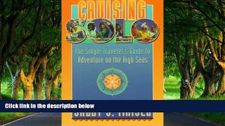 Must Have PDF  Cruising Solo: A Guide to Adventure on the High Seas  Best Seller Books Best Seller