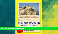 Must Have  Dubrovnik, Croatia Travel Guide - Sightseeing, Hotel, Restaurant   Shopping Highlights