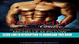 Read Now Pleasure Cruise: A Paranormal Romance (Pleasure Series Book 1) Download Online