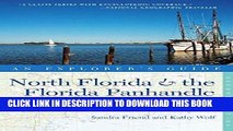 Ebook Explorer s Guide North Florida   the Florida Panhandle: Includes St. Augustine, Panama City,