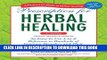 Read Now Prescription for Herbal Healing, 2nd Edition: An Easy-to-Use A-to-Z Reference to Hundreds
