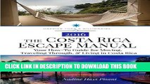 Ebook The Costa Rica Escape Manual: Your How-To Guide on Moving, Traveling Through,   Living in