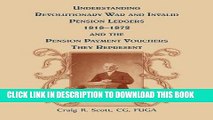 Read Now Understanding Revolutionary War and Invalid Pension Ledgers 1818-1872, and the Pension