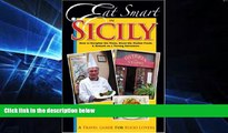 Must Have  Eat Smart in Sicily: How to Decipher the Menu, Know the Market Foods   Embark on a
