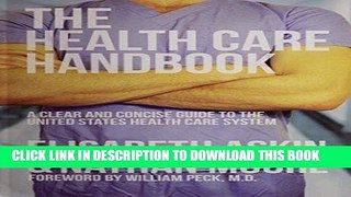Read Now The Health Care Handbook: A Clear and Concise Guide to the United States Health Care