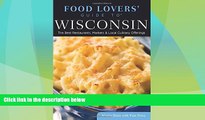 Big Deals  Food Lovers  Guide toÂ® Wisconsin: The Best Restaurants, Markets   Local Culinary