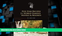 Big Deals  Five Star Recipes from World Famous Hotels   Resorts (Linda Lang s Taste of Travel)