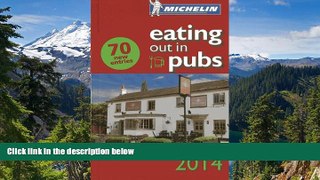 READ FULL  Michelin Eating Out in Pubs 2014: Great Britain   Ireland Good Food in Informal