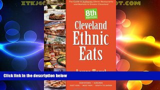 Big Deals  Cleveland Ethnic Eats: The Guide to Authentic Ethnic Restaurants and Markets in