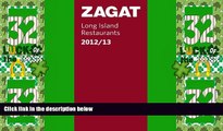 Big Deals  2012/13 Long Island Restaurants (Zagat Survey: Long Island Restaurants)  Best Seller