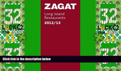 Big Deals  2012/13 Long Island Restaurants (Zagat Survey: Long Island Restaurants)  Best Seller