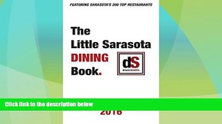 Big Deals  The Little Sarasota Dining Book | 2016  Full Read Best Seller