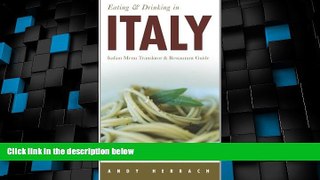 Must Have PDF  Eating   Drinking in Italy: Italian Menu Translator   Restaurant Guide (Open Road