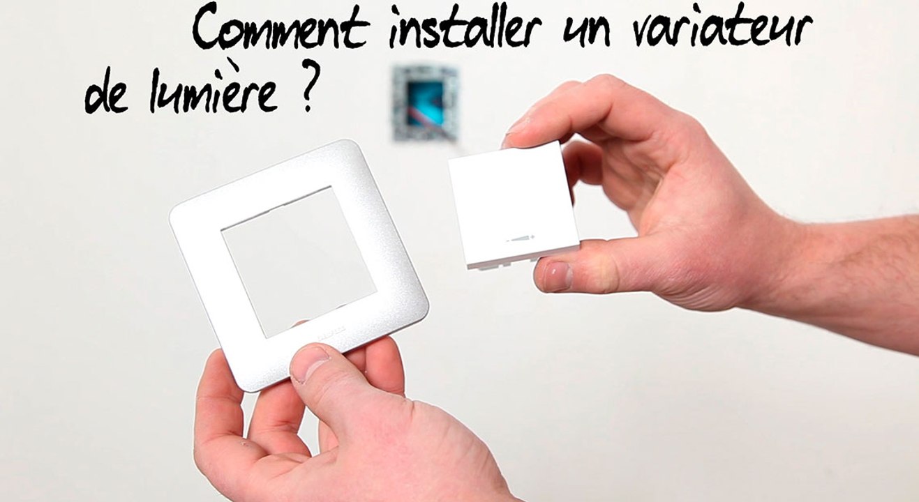 Comment installer un variateur de lumière ?