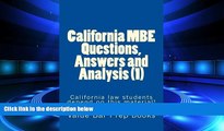 FULL ONLINE  California MBE Questions,  Answers and Analysis (1): California law students depend