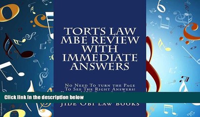 complete  Torts Law MBE Review With Immediate Answers: No Need To turn the Page To See The Right