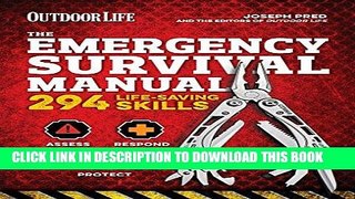 Read Now The Emergency Survival Manual: 294 Life-Saving Skills Download Online